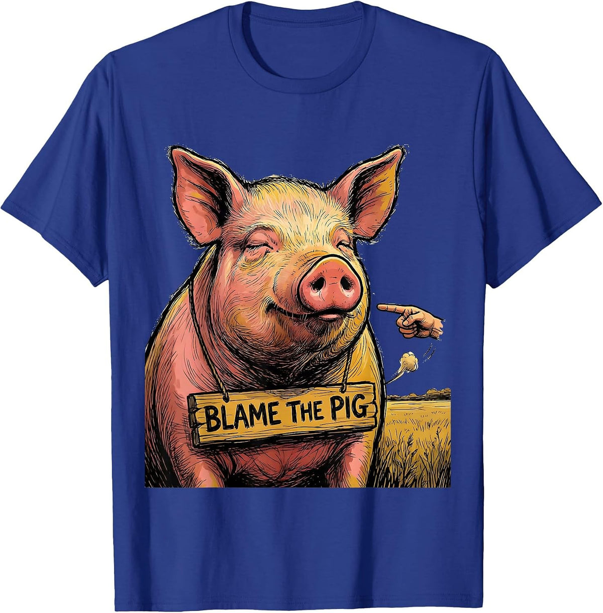 Blame The Pig Funny Fart Meme Humor Pig Lover T-Shirt - Royal Blue