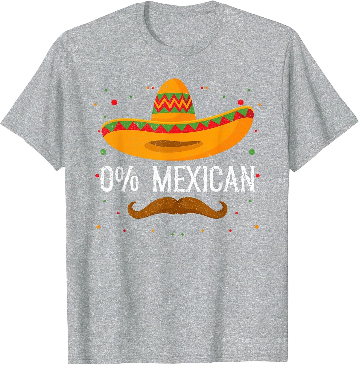 0% Mexican Cinco de Mayo Sombrero Mexican Party Fiesta T-Shirt - Heather Grey