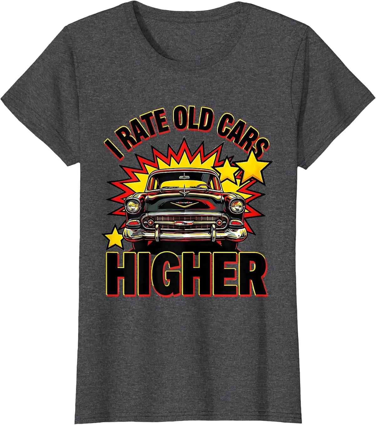 Women's I Rate Old Cars Higher Funny Classic Car Guy Vintage T-Shirt - Dark Heather Grey