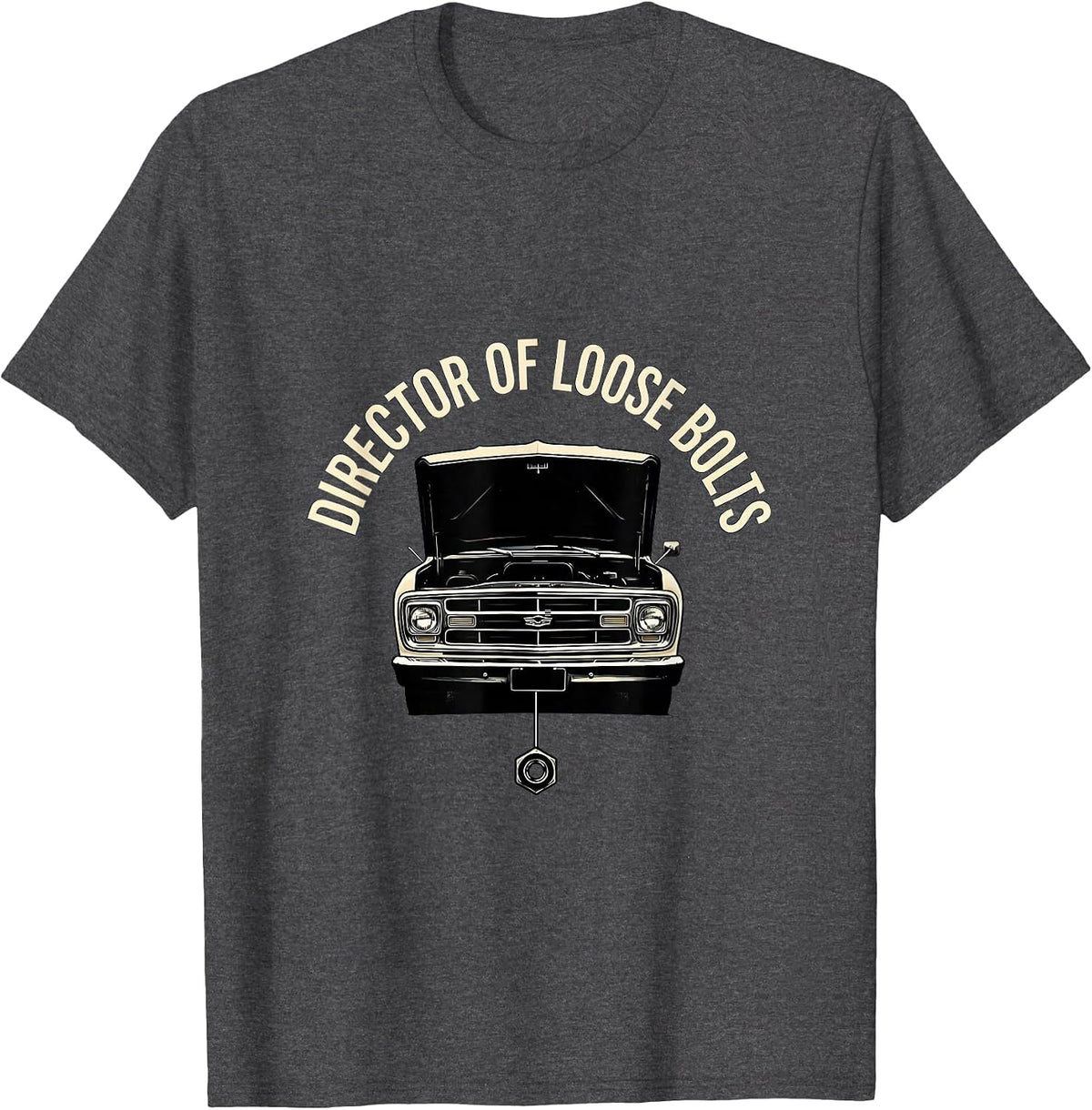 Director Of Loose Bolts Funny Classic Car Guy Mechanic Humor T-Shirt - Dark Heather Grey