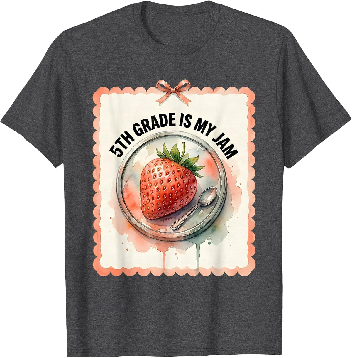 5th Grade Is My Jam Watercolor Strawberry Teacher Student T-Shirt - Dark Heather Grey