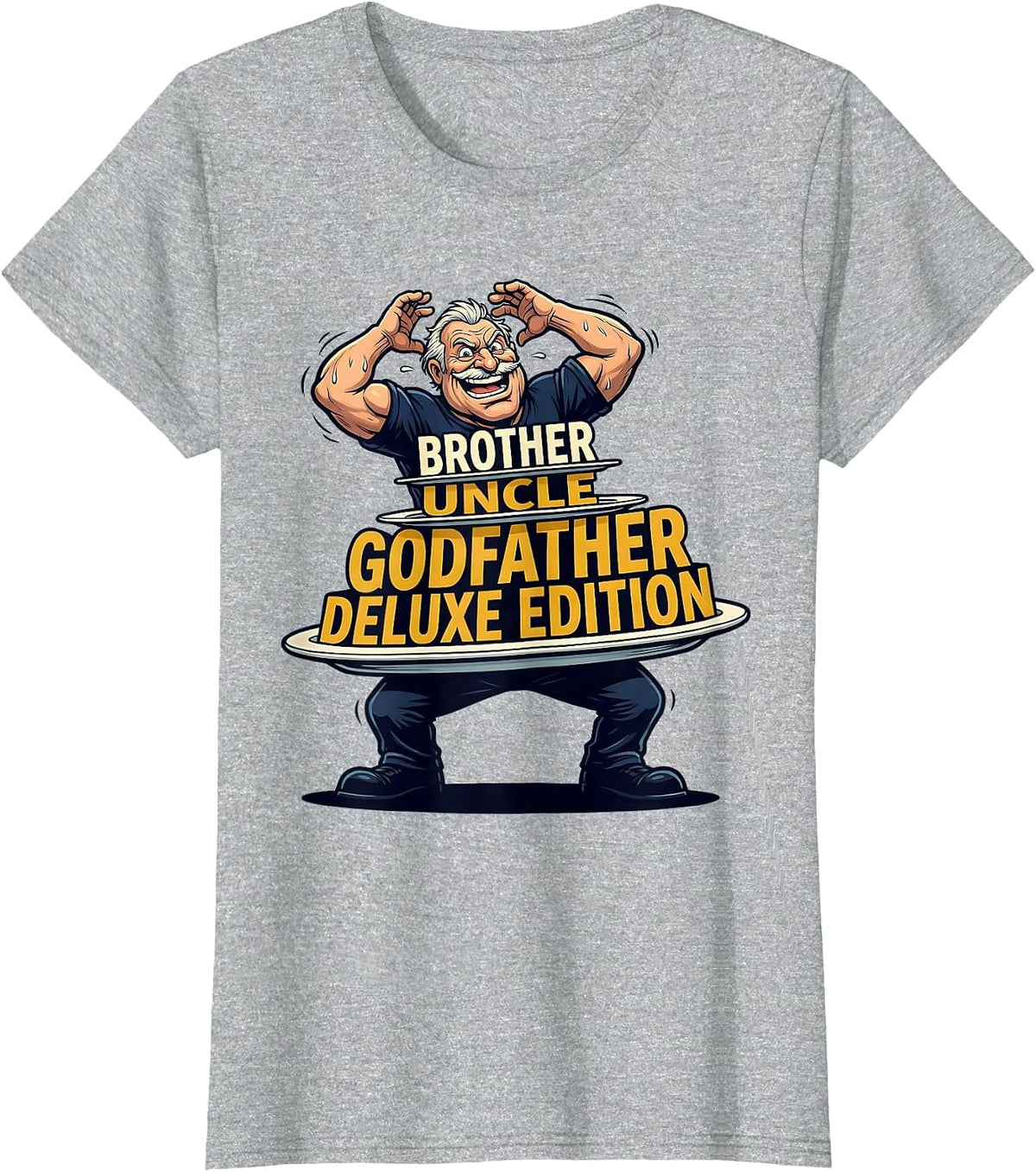 Women's Brother Uncle Godfather Deluxe Edition Funny T-Shirt - Heather Grey