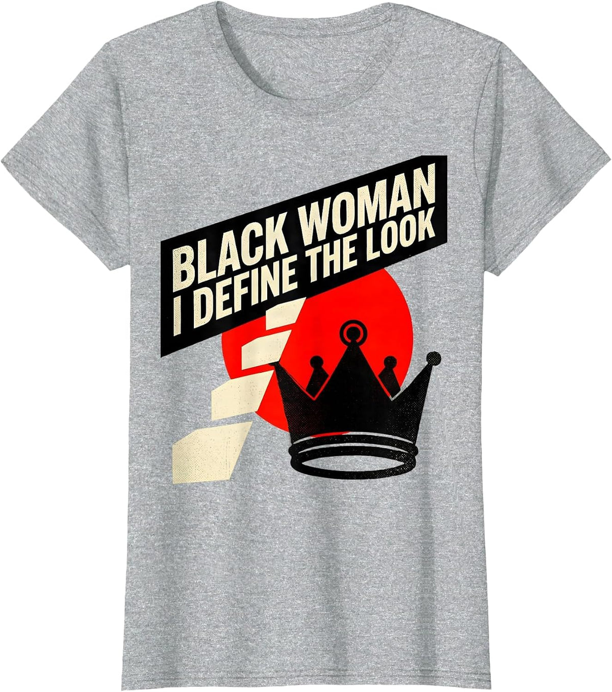 Women's Black Woman I Define The Look Empowerment Afro Pride T-Shirt - Heather Grey