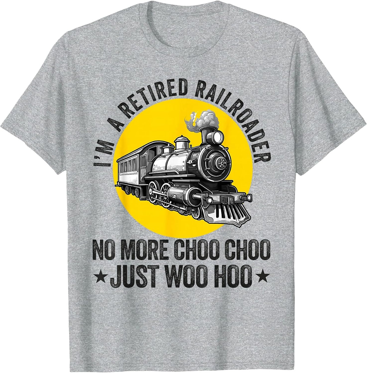 Retired Railroader Railroad Worker Retirement Train Lover T-Shirt - Heather Grey
