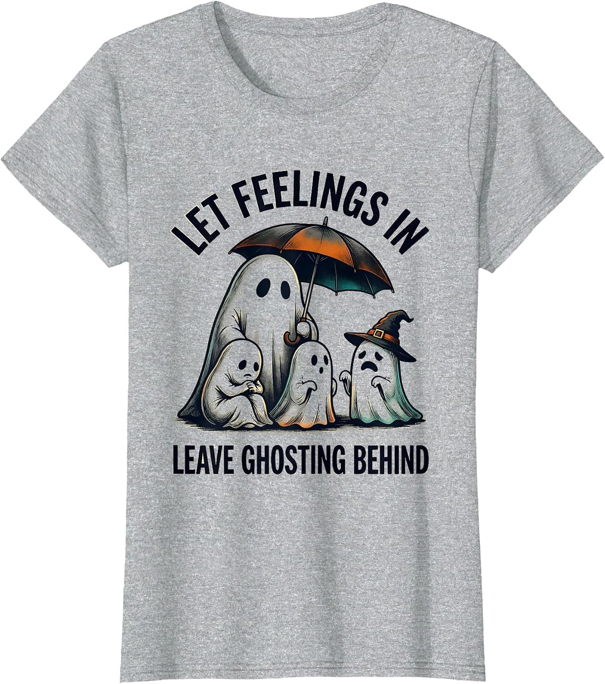 Women's Let Feelings In, Leave Ghosting Behind Funny Ghost Halloween T-Shirt - Heather Grey