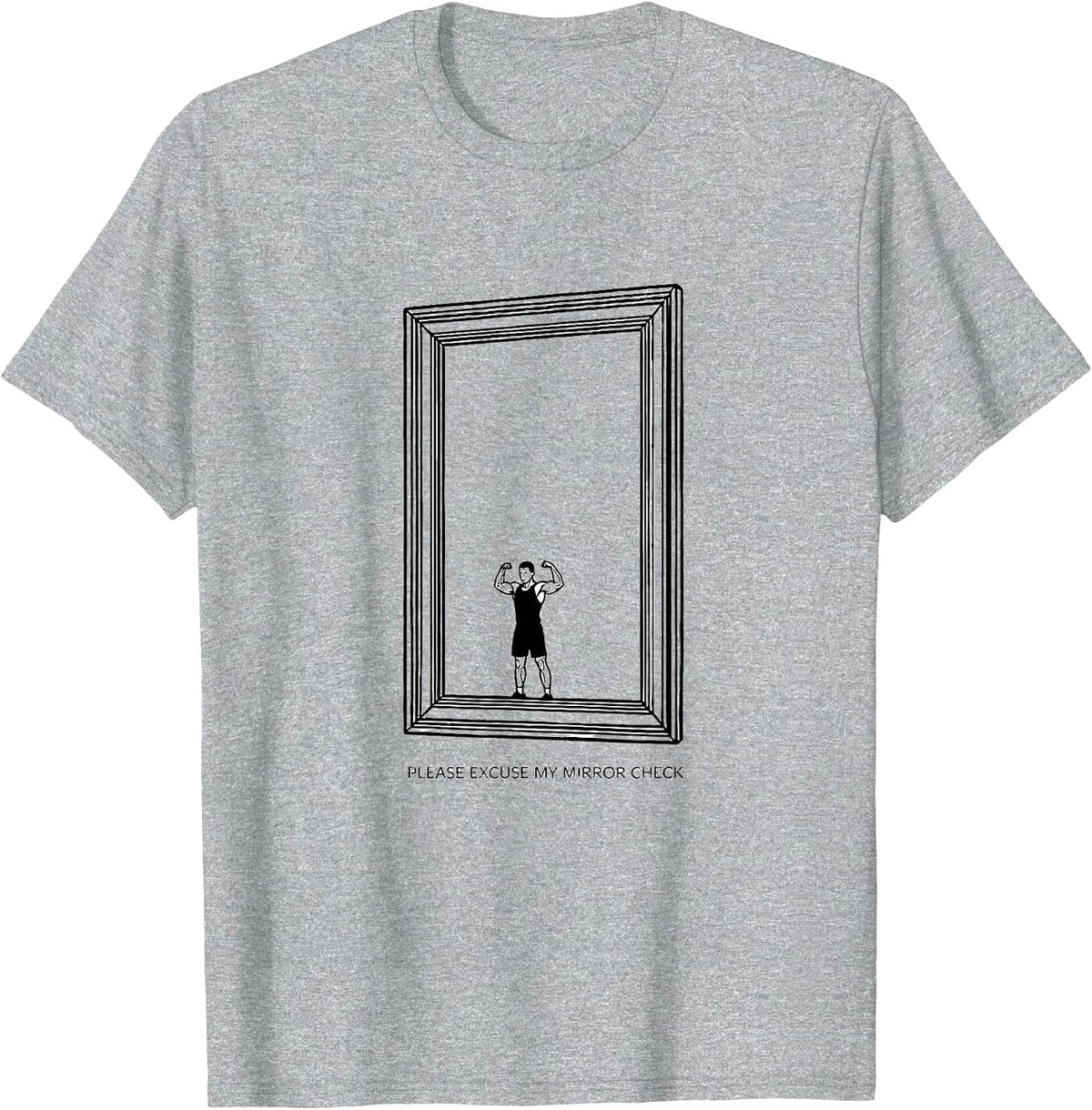 Men's Please Excuse My Mirror Check Funny Gym Workout T-Shirt - Heather Grey