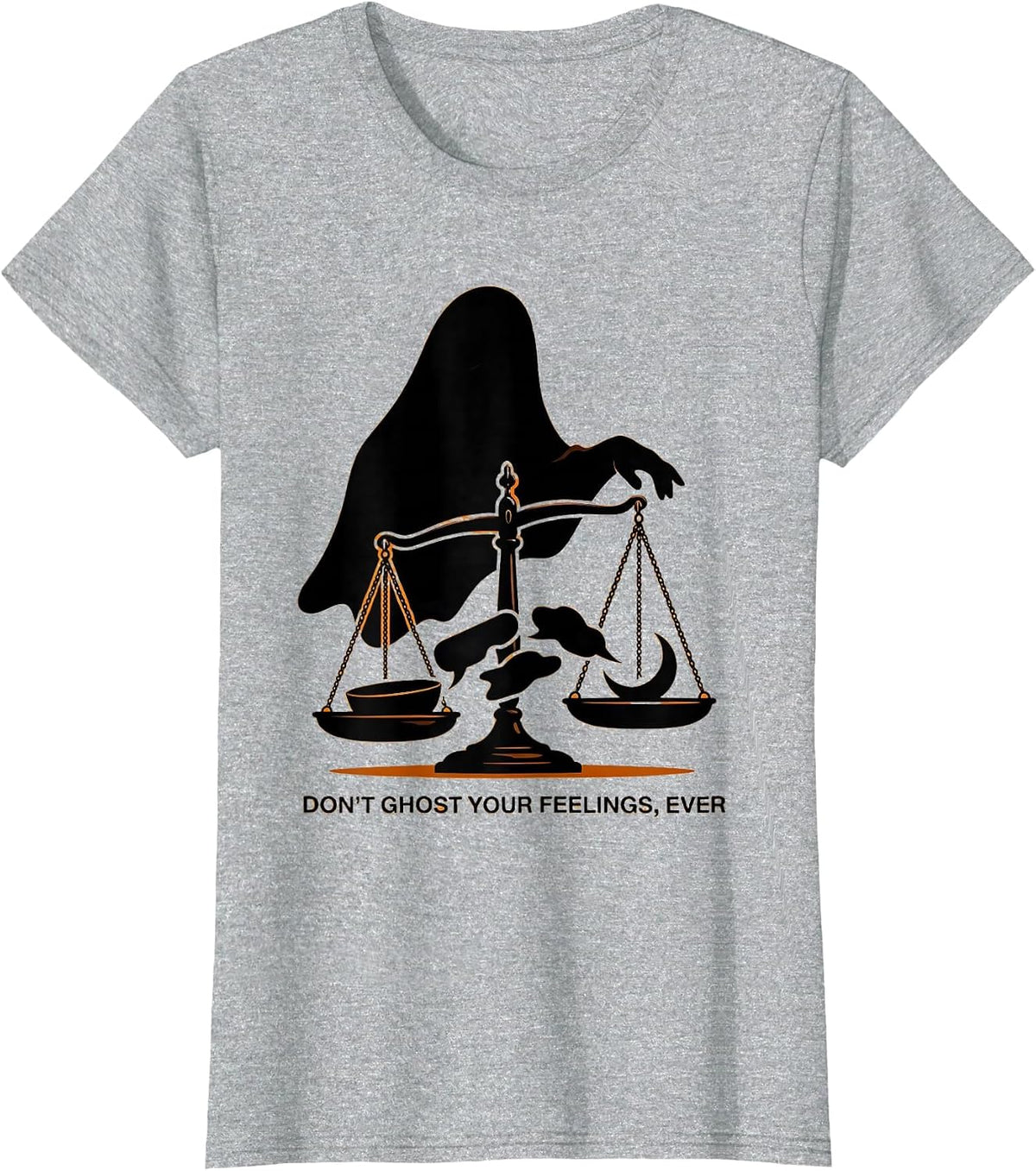 Don't Ghost Your Feelings, Ever Halloween Mental Health T-Shirt - Heather Grey