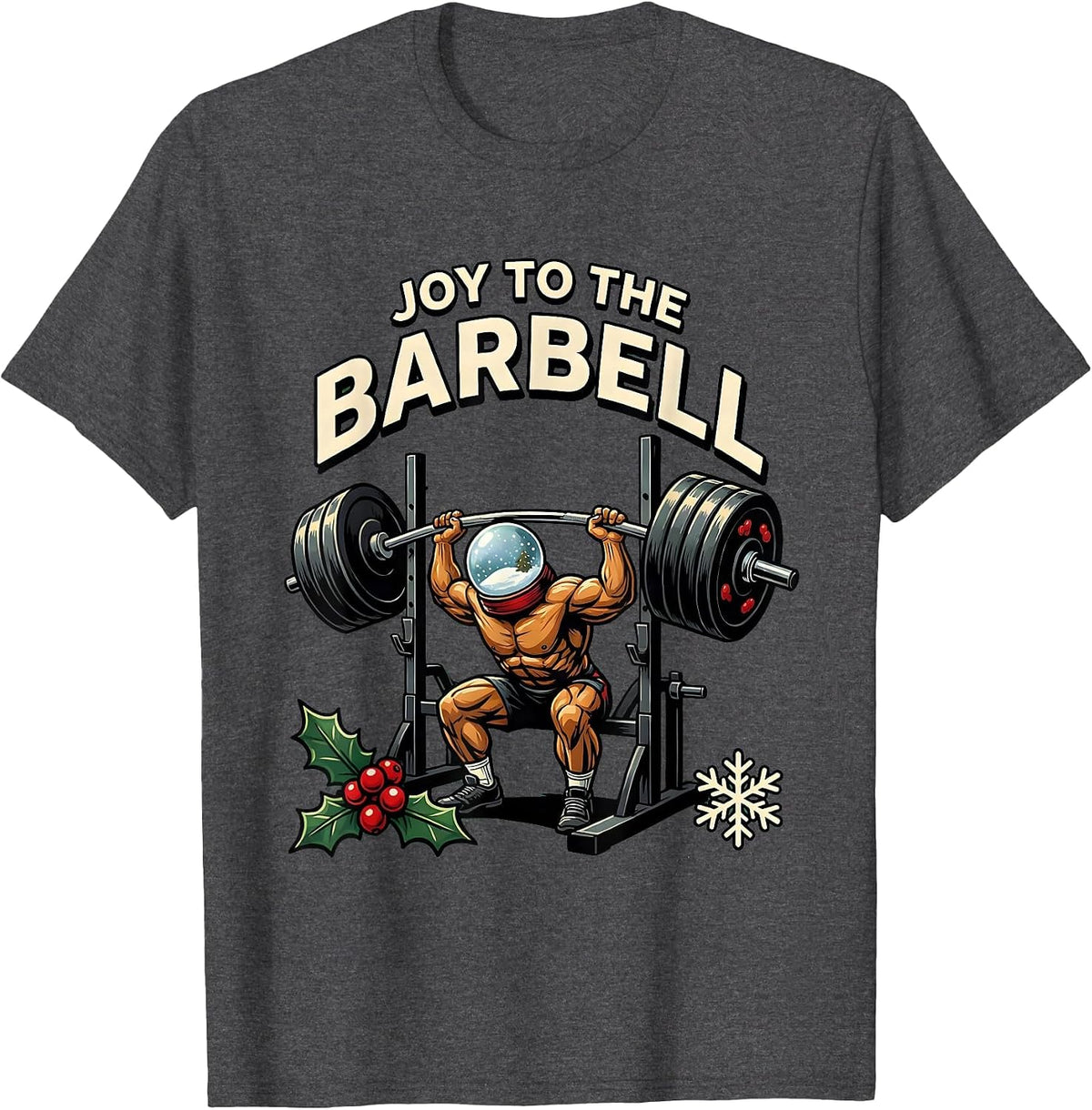 Joy To The Barbell Funny Christmas Gym Workout Weightlifting T-Shirt - Dark Heather Grey
