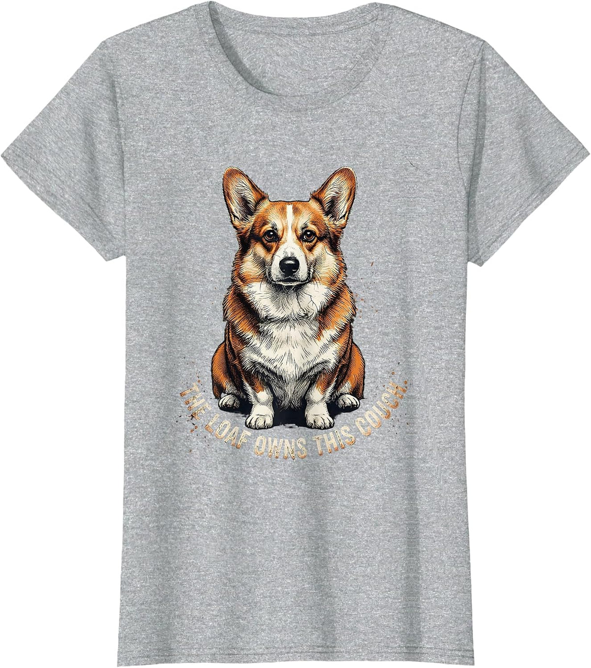 Women's The Loaf Owns This Couch Funny Corgi Dog Lover Humor T-Shirt - Heather Grey
