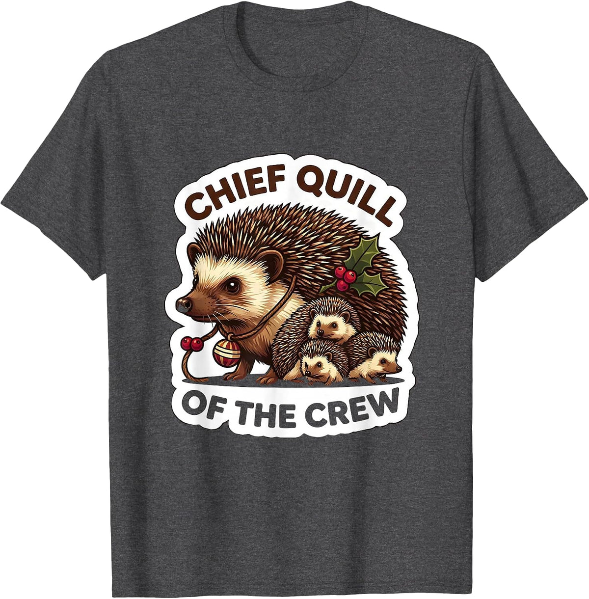 Men's Chief Quill Of The Crew Cute Hedgehog Christmas Humor T-Shirt - Dark Heather Grey