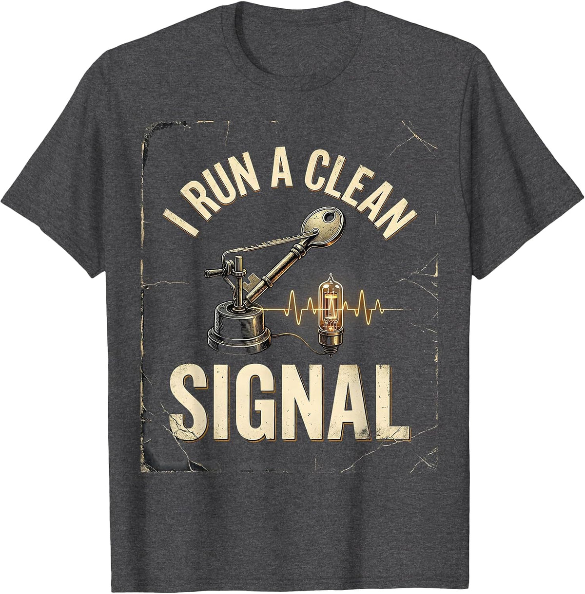 I Run A Clean Signal Distressed Ham Radio Operator Hobbyist T-Shirt - Dark Heather Grey