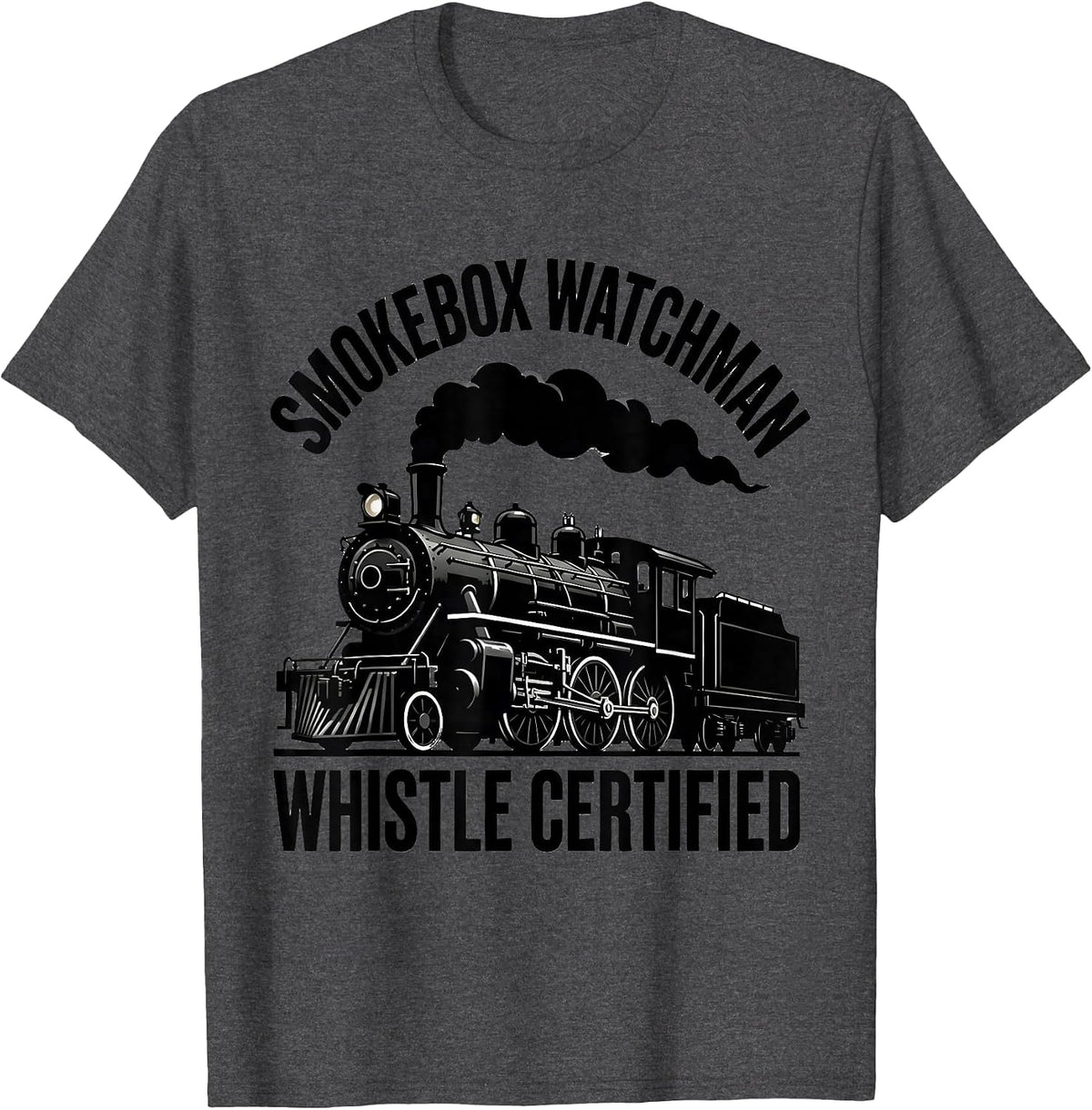 Smokebox Watchman, Whistle Certified Vintage Steam T-Shirt - Dark Heather Grey