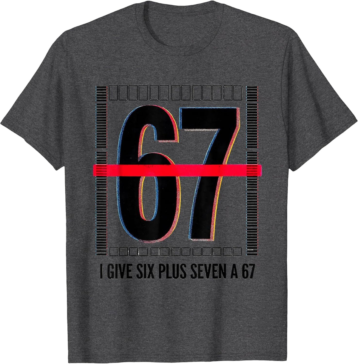 Men's I Give Six Plus Seven A 67 Funny Teacher Meme School Humor T-Shirt - Dark Heather Grey