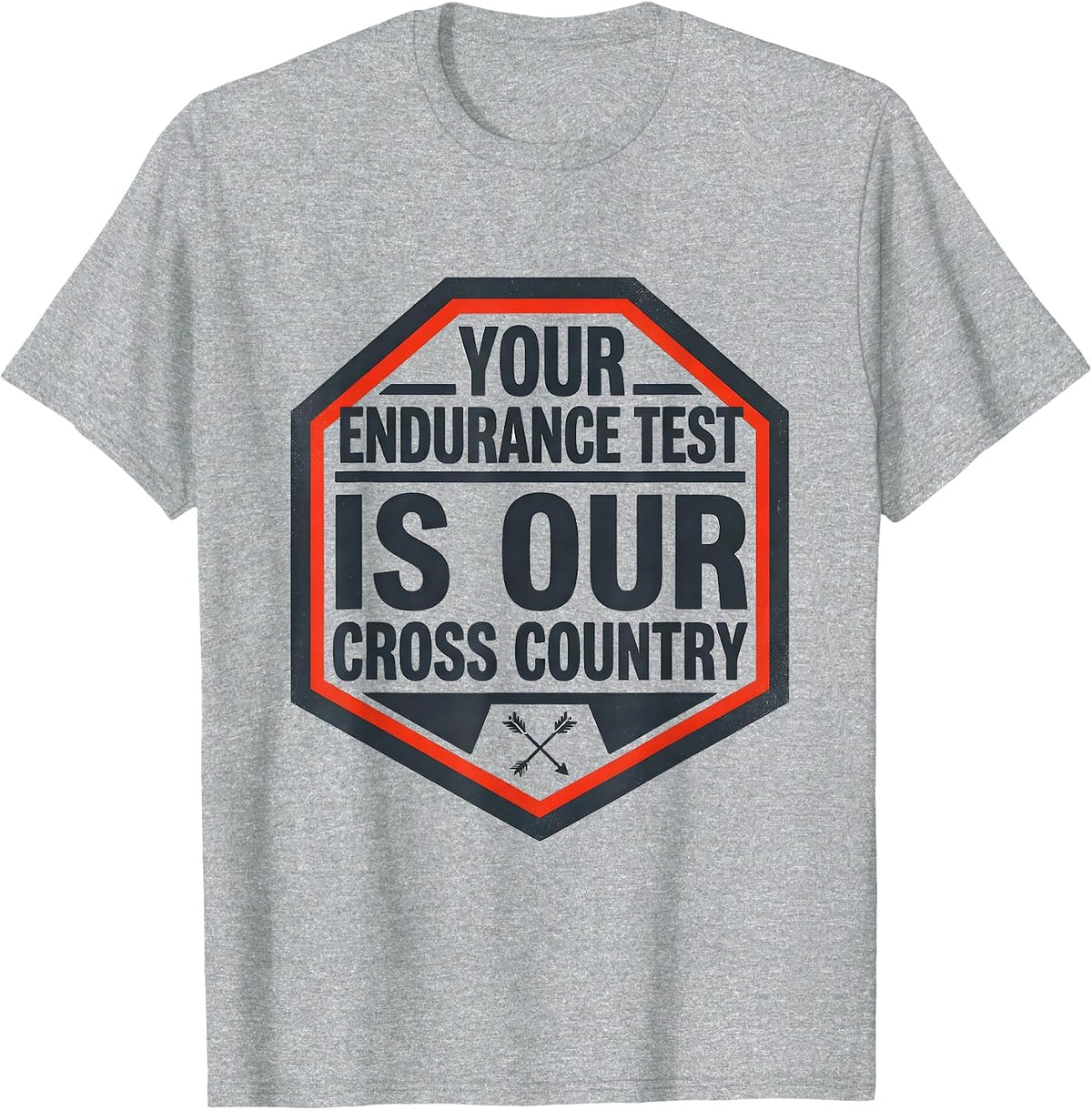 Men's Your Endurance Test Is Our Cross Country Running T-Shirt - Heather Grey