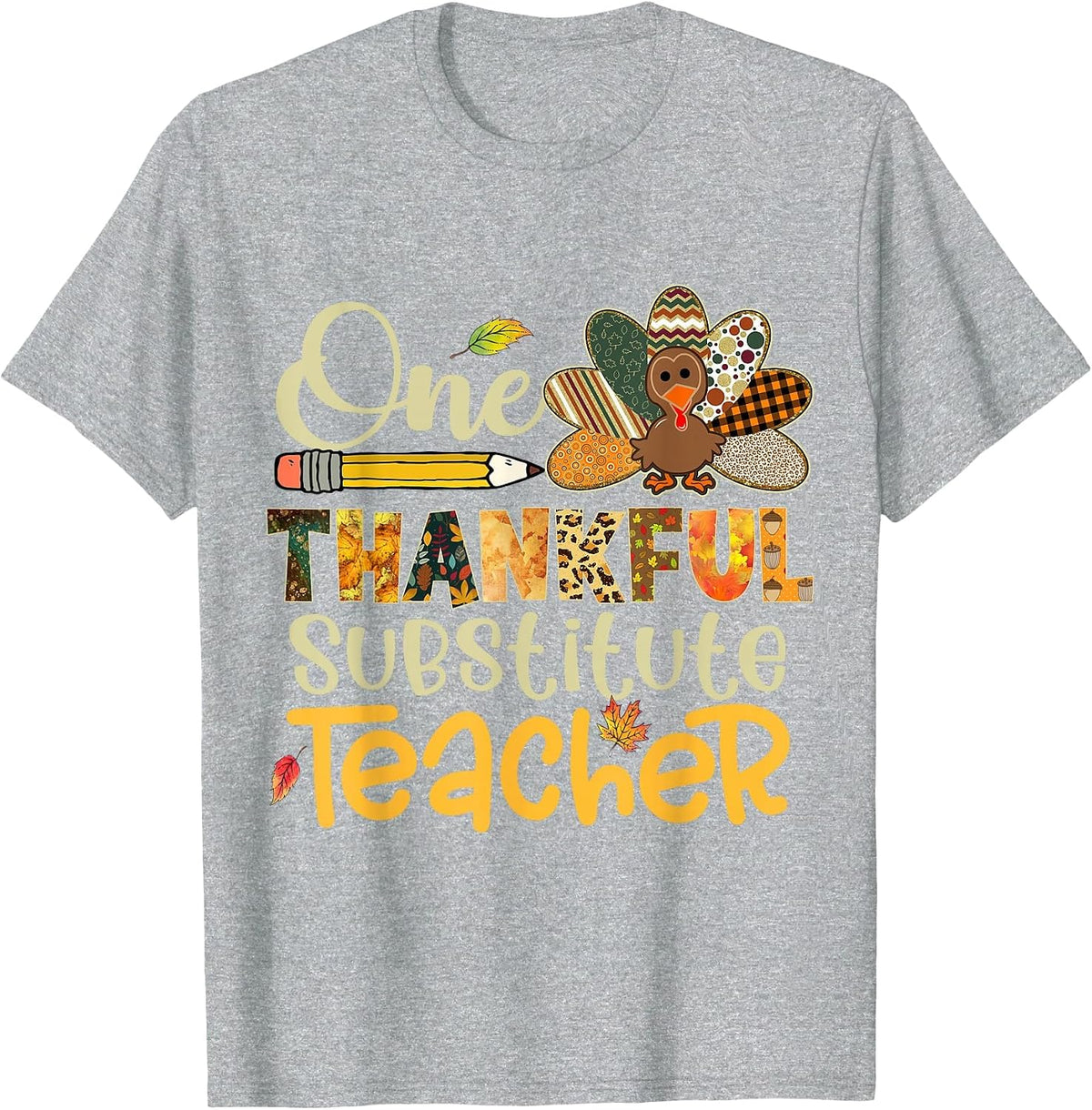 One Thankful Substitute Teacher Turkey Leopard Thanksgiving T-Shirt - Heather Grey