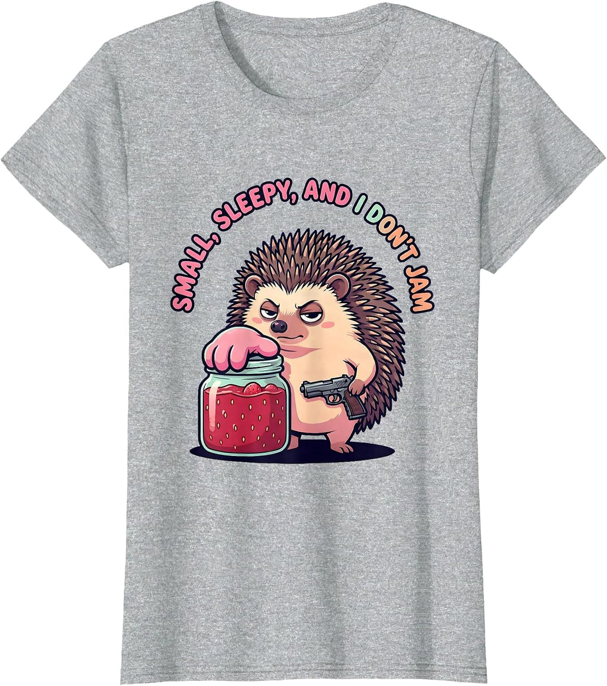 Small Sleepy and I Don't Jam Cute Kawaii Hedgehog Gun Pun T-Shirt - Heather Grey