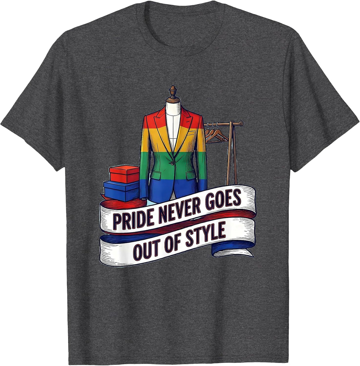 Pride Never Goes Out of Style Graphic Design T-Shirt - Dark Heather Grey