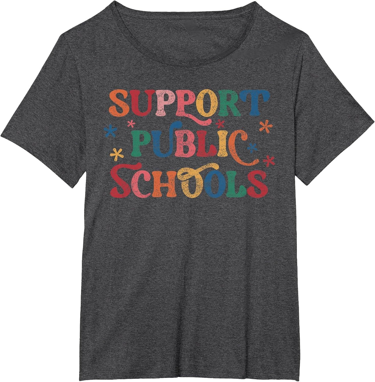 Support Public Schools Support Teacher Public School Board T-Shirt - Dark Heather Grey