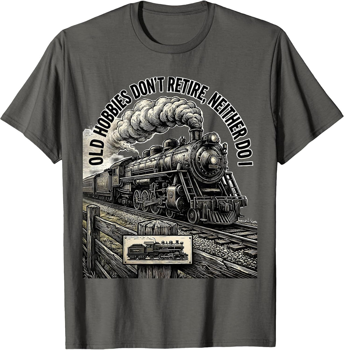 Men's Old Hobbies Don't Retire, Neither Do I Vintage Steam Train T-Shirt - Asphalt Grey