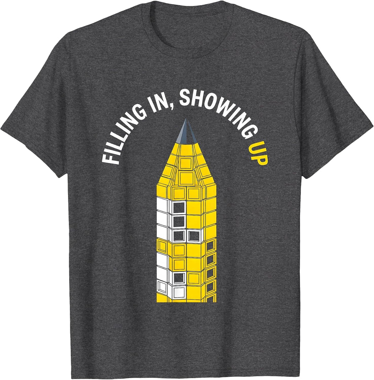 Filling In Showing Up Substitute Teacher Design T-Shirt - Dark Heather Grey