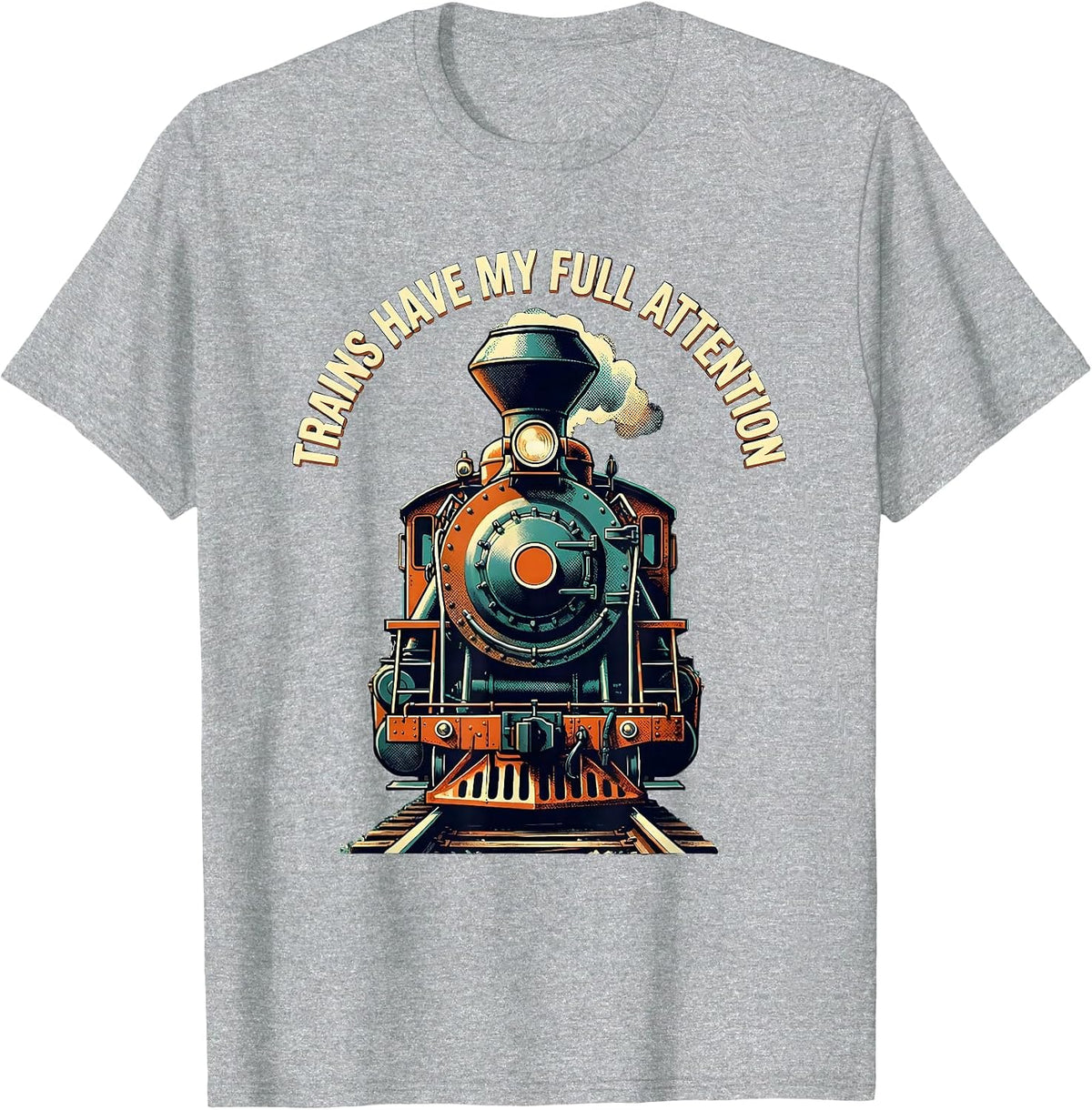 Men's Trains Have My Full Attention Funny Train Enthusiast T-Shirt - Heather Grey