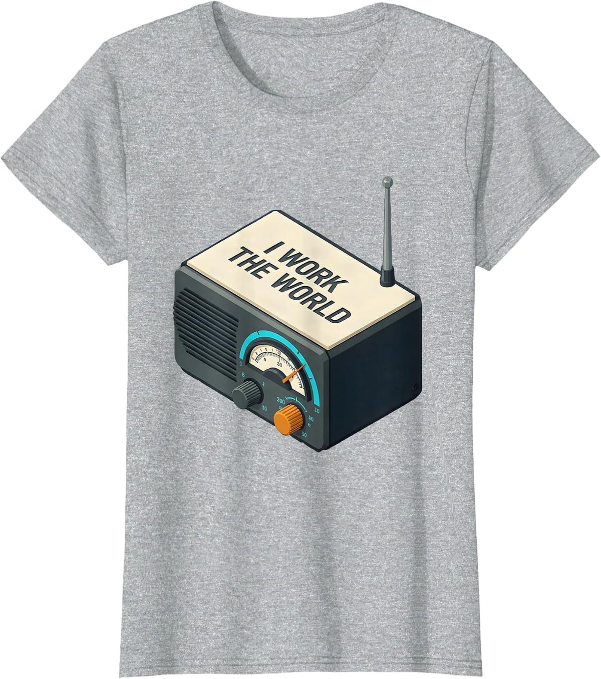 I Work The World Funny Ham Radio Operator Hobbyist Gift T-Shirt - Heather Grey
