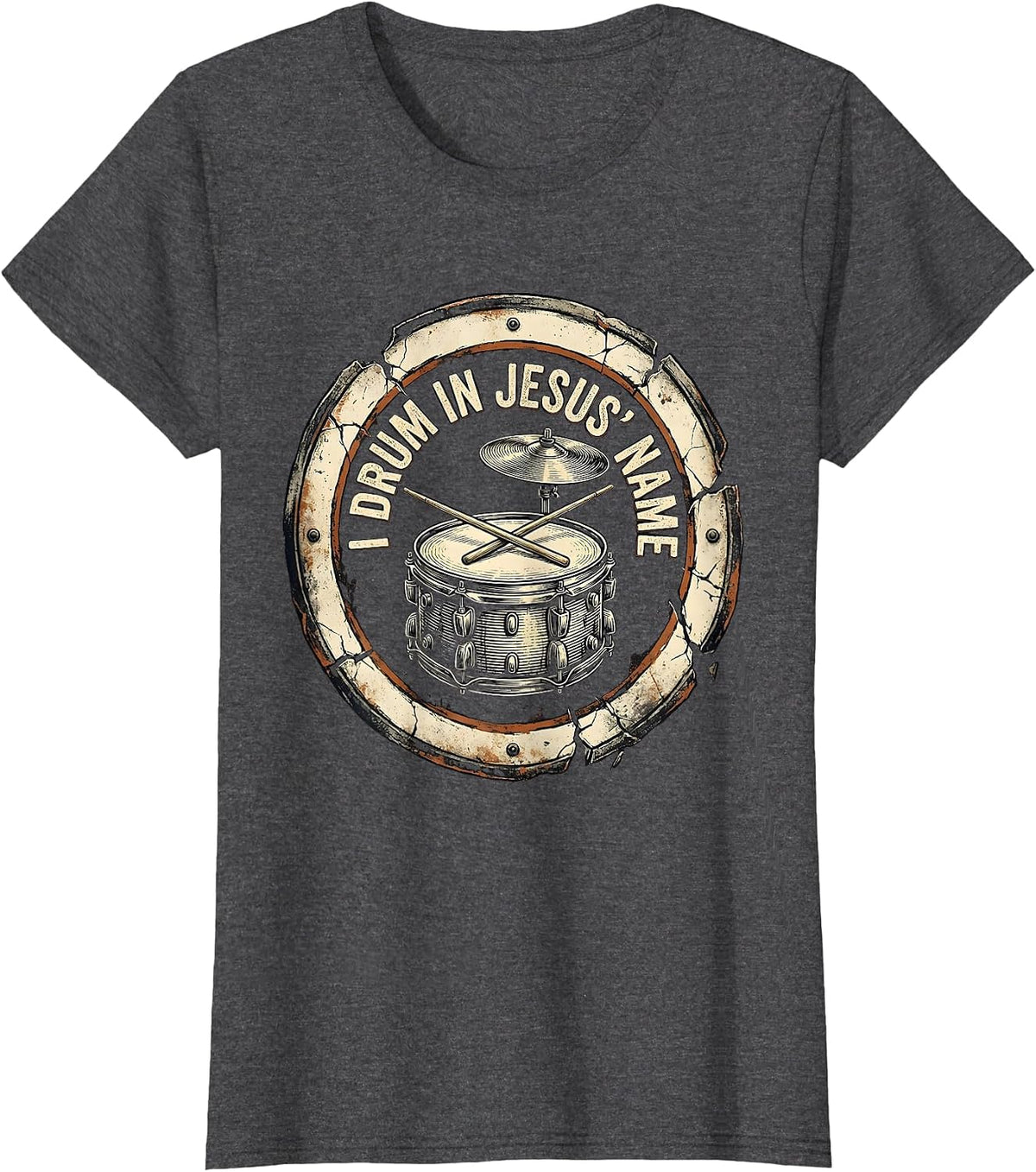 Women's I Drum In Jesus' Name Distressed Christian Drummer Worship T-Shirt - Dark Heather Grey