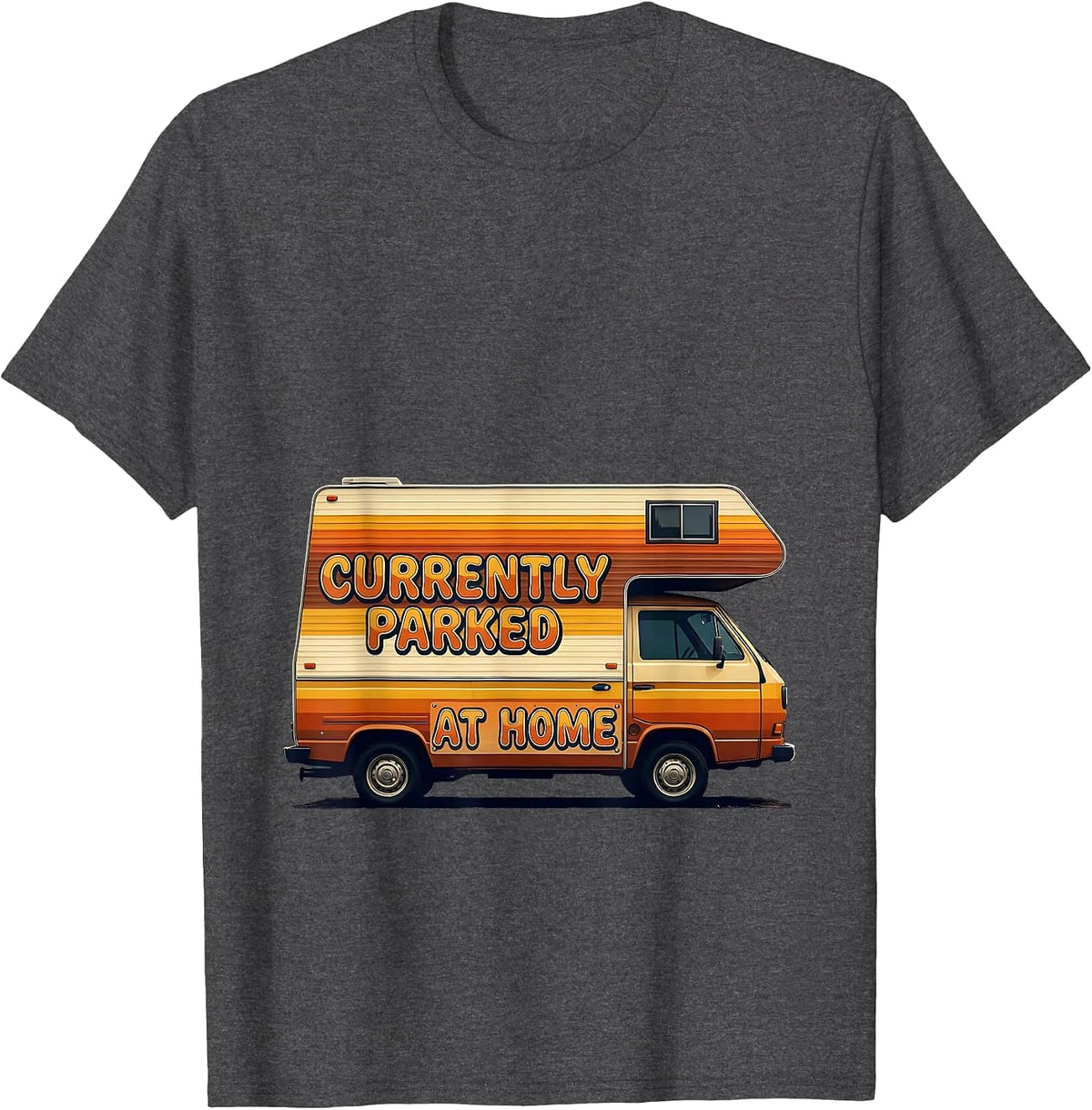 Men's Currently Parked At Home Retro Vintage Van Life Dwellers T-Shirt - Dark Heather Grey