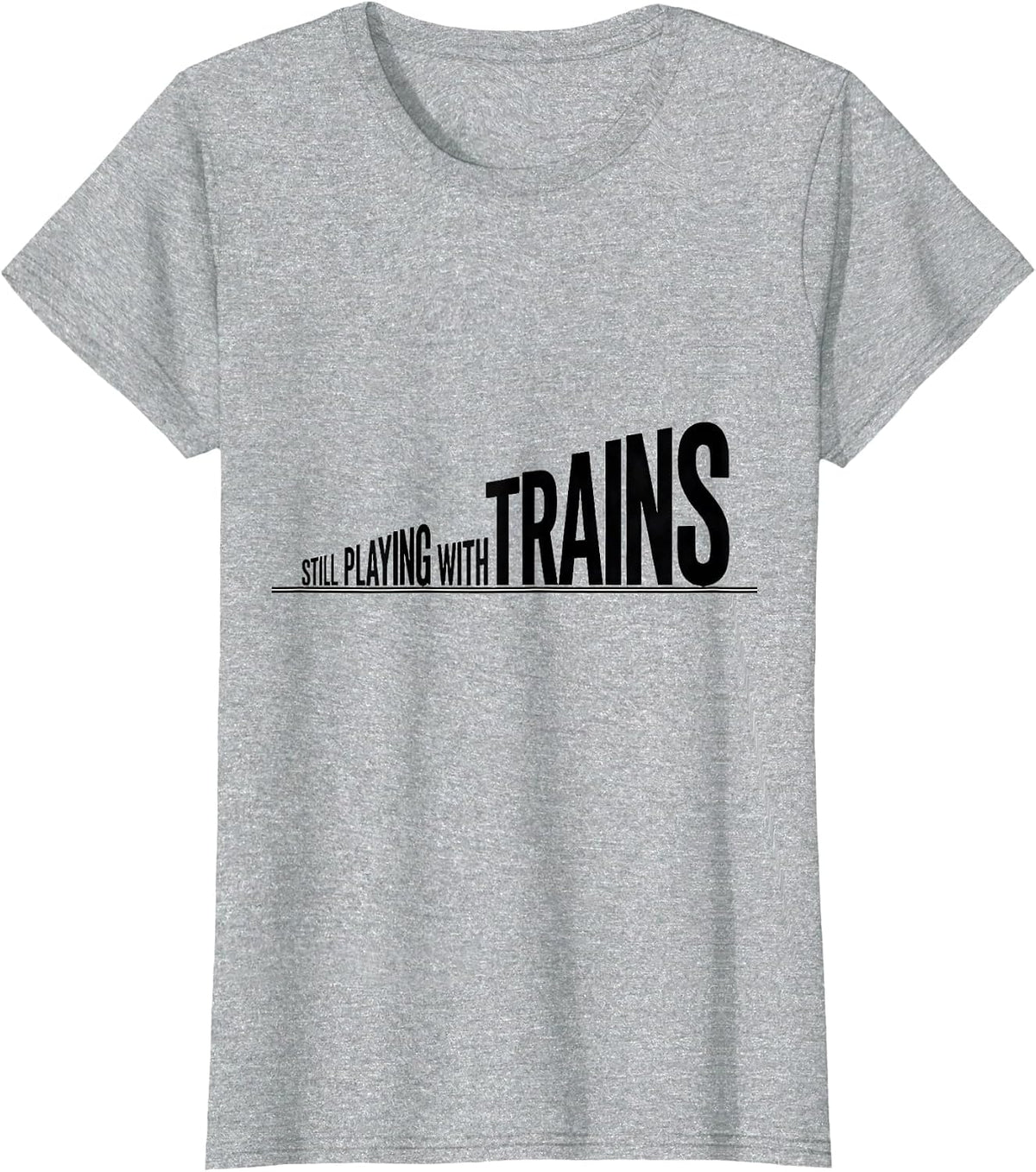 Women's Still Playing With Trains Funny Train Enthusiast Vintage T-Shirt - Heather Grey