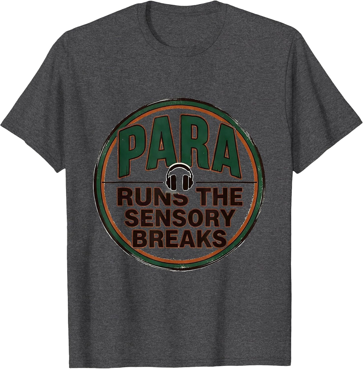 Men's PARA Runs The Sensory Breaks Vintage Paraprofessional T-Shirt - Dark Heather Grey
