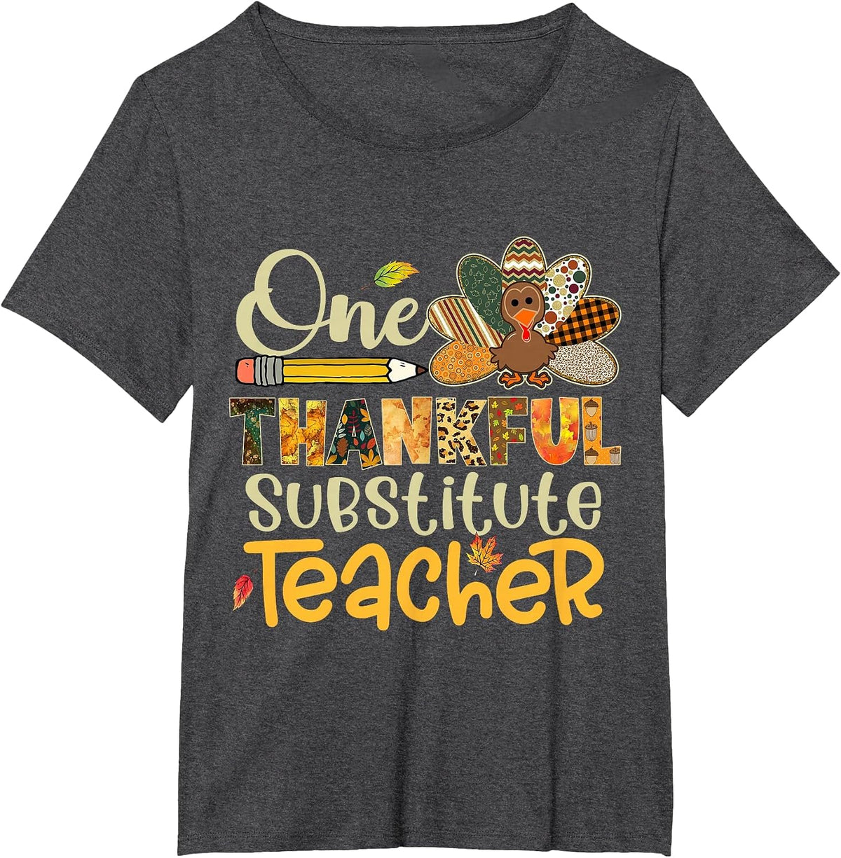 One Thankful Substitute Teacher Turkey Leopard Thanksgiving T-Shirt - Dark Heather Grey