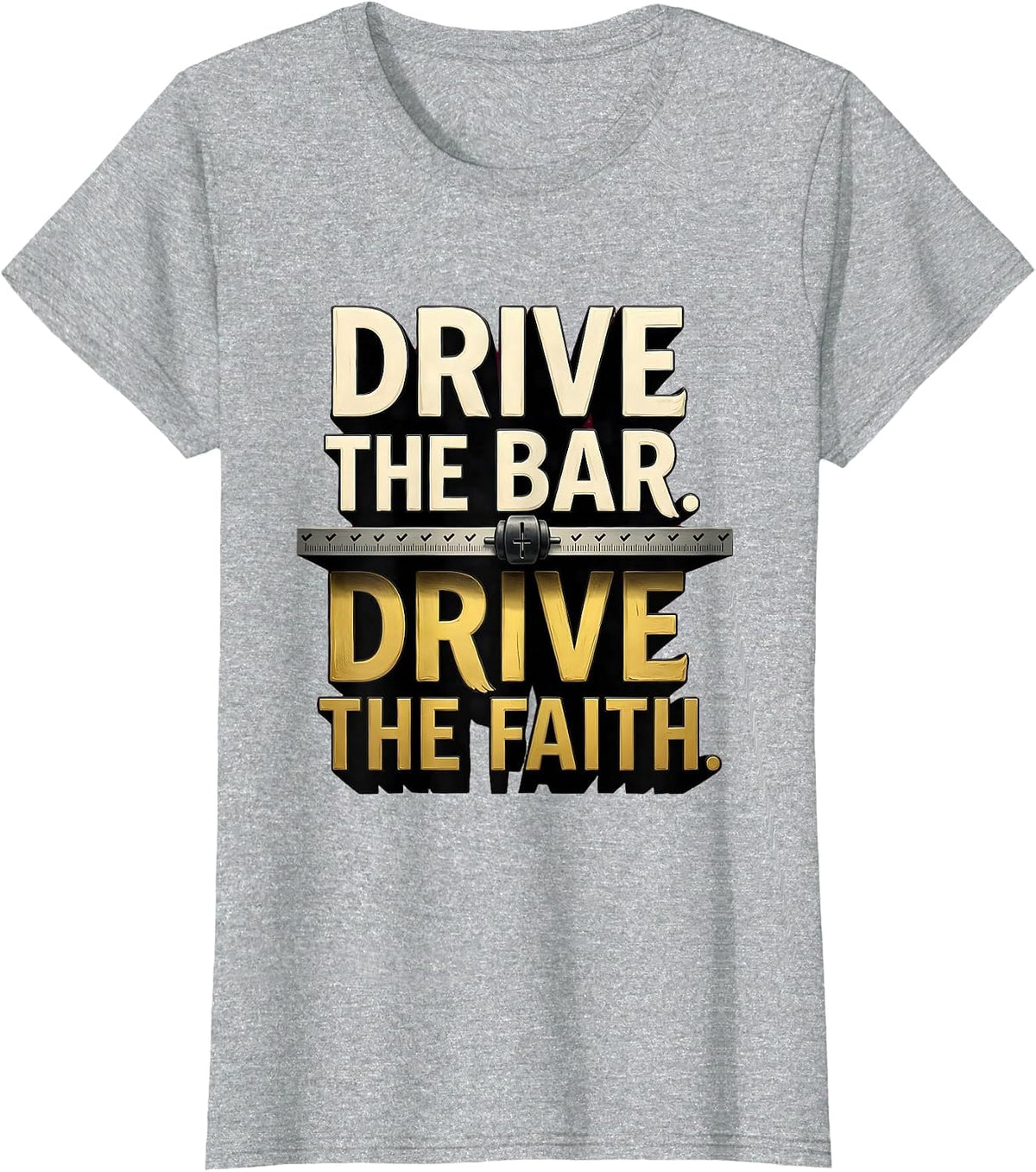 Drive The Bar Drive The Faith Christian Gym Deadlifter Faith T-Shirt - Heather Grey