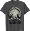 Men's BASS DRUMS: THE HEARTBEAT SECTION Drummer Percussionist T-Shirt - Dark Heather Grey