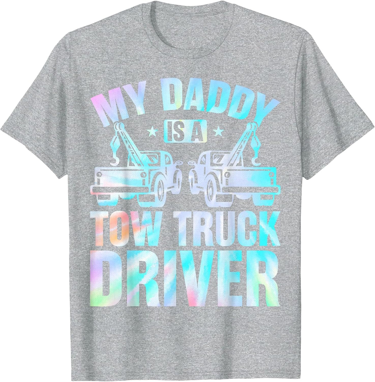 My Daddy is a Tow Truck Driver - Tow Truck Driver's Kids T-Shirt - Heather Grey