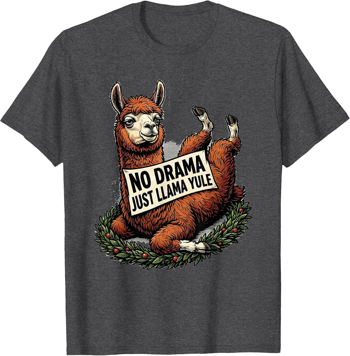 No Drama Just Llama Yule Funny Christmas Llama Lover T-Shirt - Dark Heather Grey