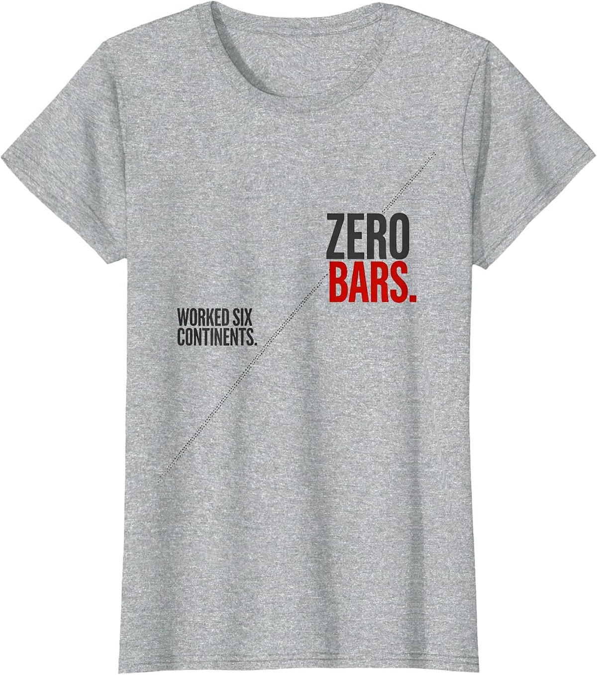 Women's Worked Six Continents Zero Bars Funny Ham Radio Operator T-Shirt - Heather Grey