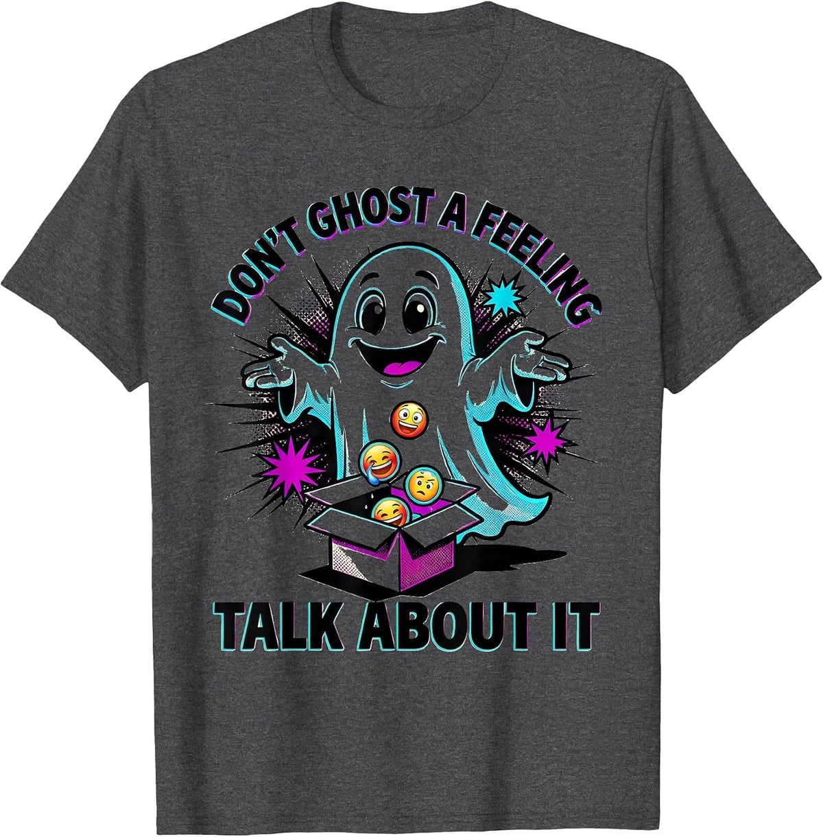 Don't Ghost A Feeling Talk About It Pop Art Halloween School T-Shirt - Dark Heather Grey