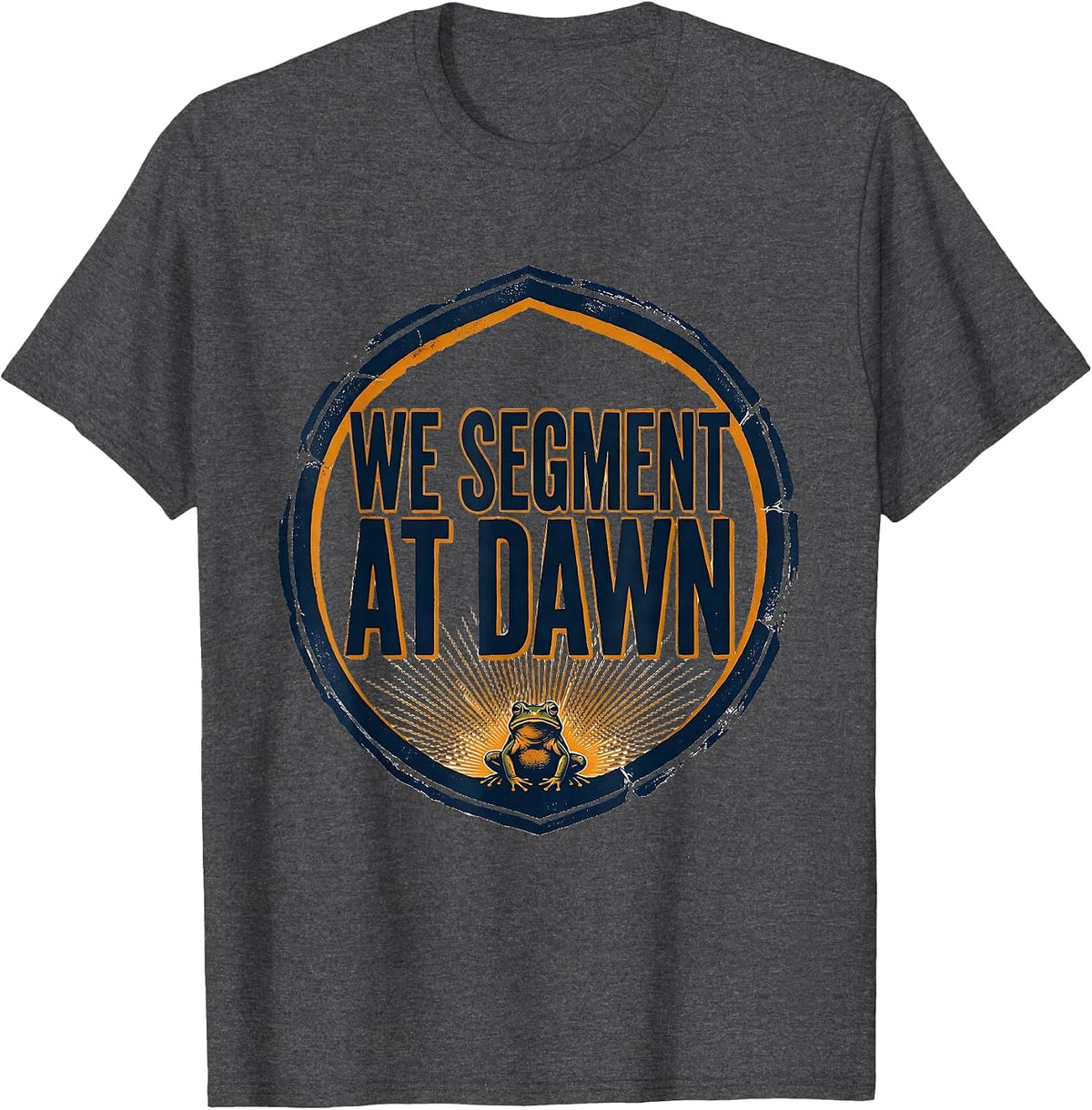 We Segment At Dawn Funny Teacher Frog Back to School T-Shirt - Dark Heather Grey
