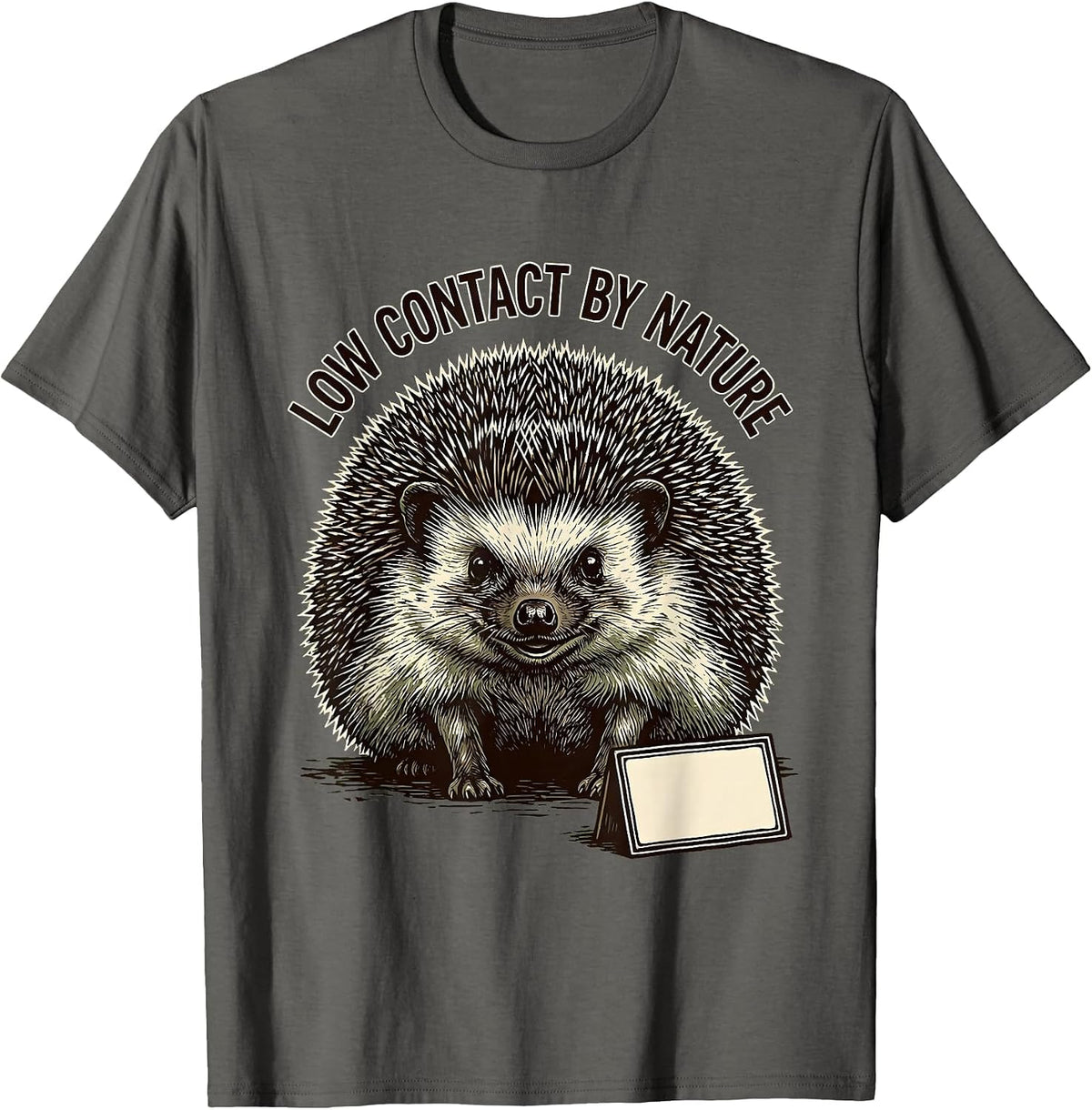 Low Contact By Nature Linocut Hedgehog Humor Gift T-Shirt - Asphalt Grey
