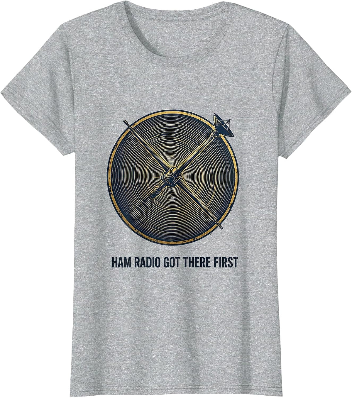 Ham Radio Got There First Funny Amateur Radio Operator Humor T-Shirt - Heather Grey