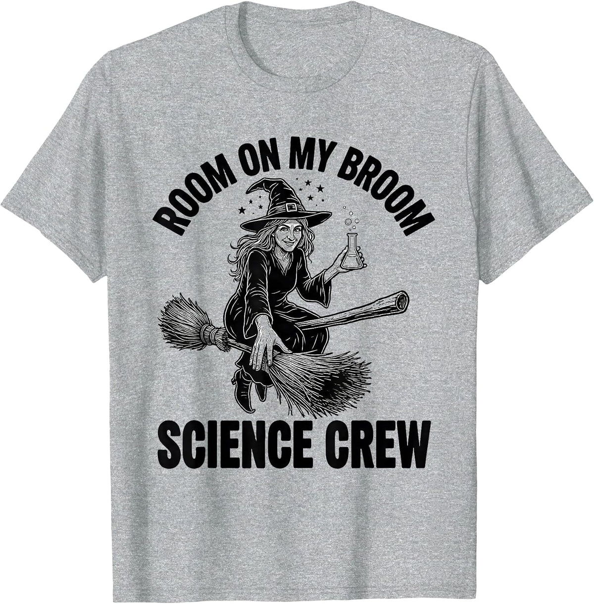 Men's Room On My Broom Science Crew Funny Halloween Teacher T-Shirt - Heather Grey