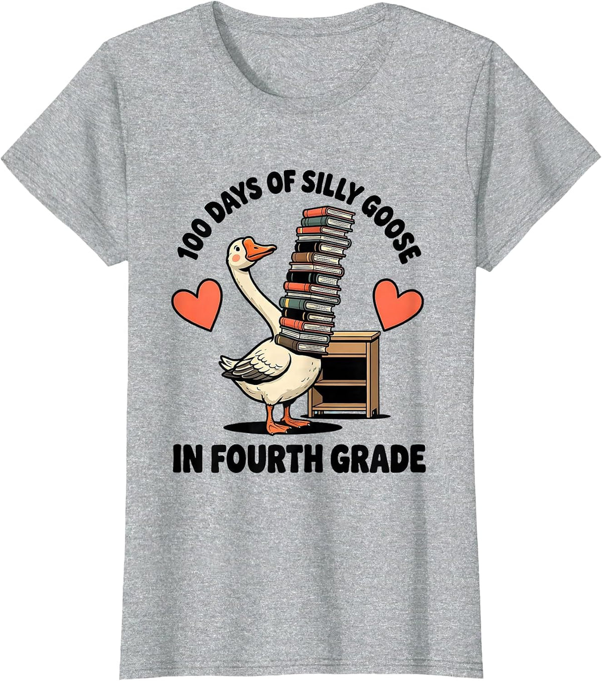 Women's 100 Days of Silly Goose in Fourth Grade Teacher Humor T-Shirt - Heather Grey