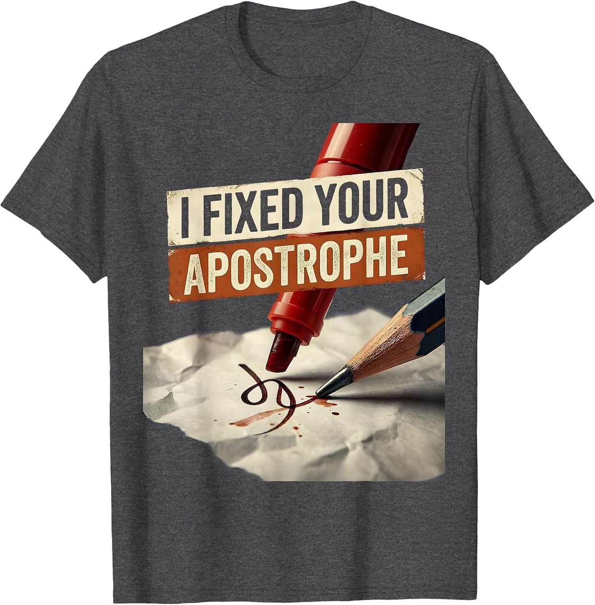 Men's I Fixed Your Apostrophe Funny Grammar Teacher Vintage Humor T-Shirt - Dark Heather Grey