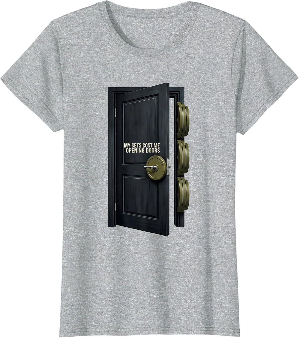 Women's My Sets Cost Me Opening Doors Funny Gym Workout Weightlifter T-Shirt - Heather Grey