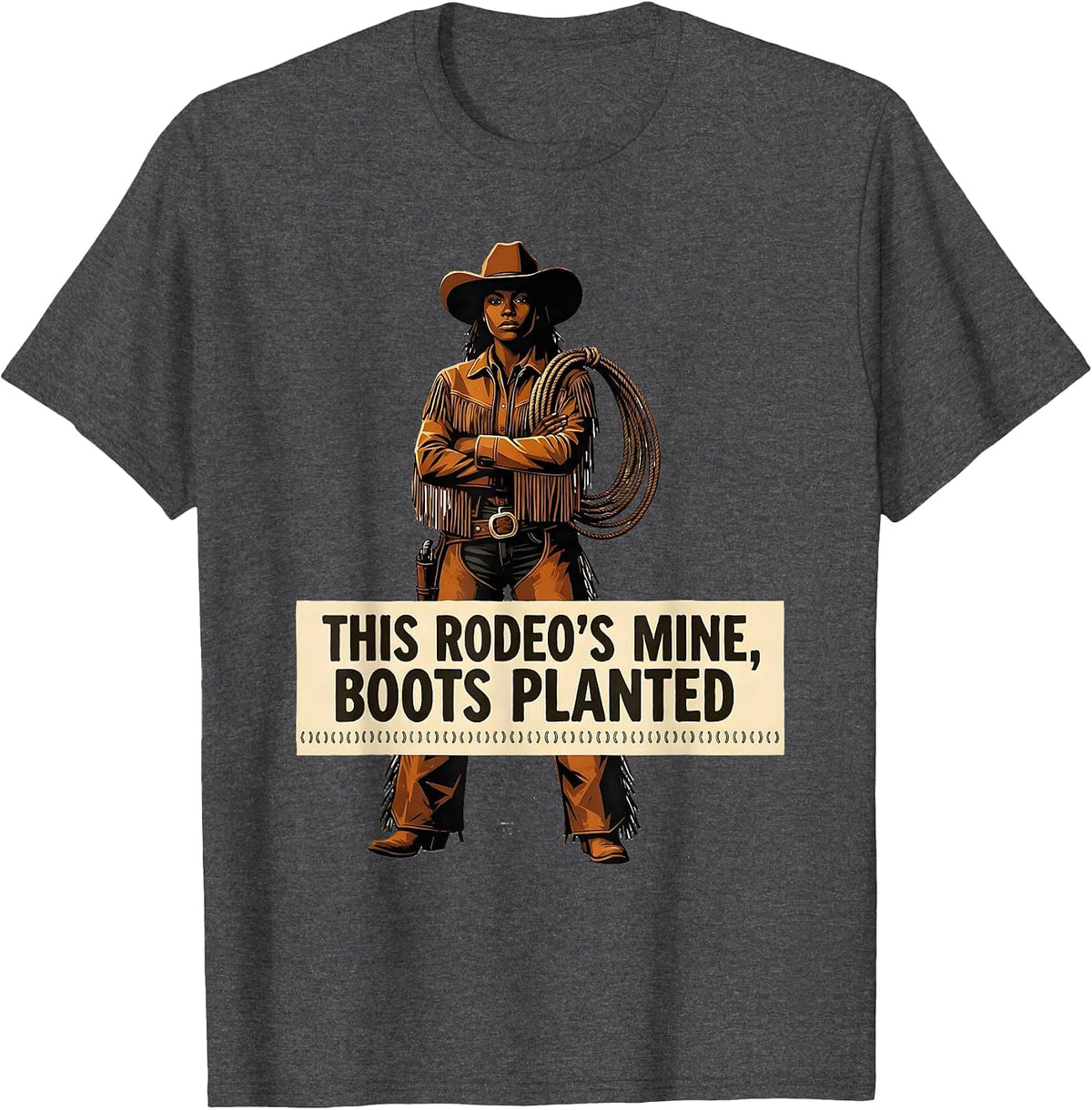 This Rodeos Mine Boots Planted Western Cowgirl Black Pride T-Shirt - Dark Heather Grey