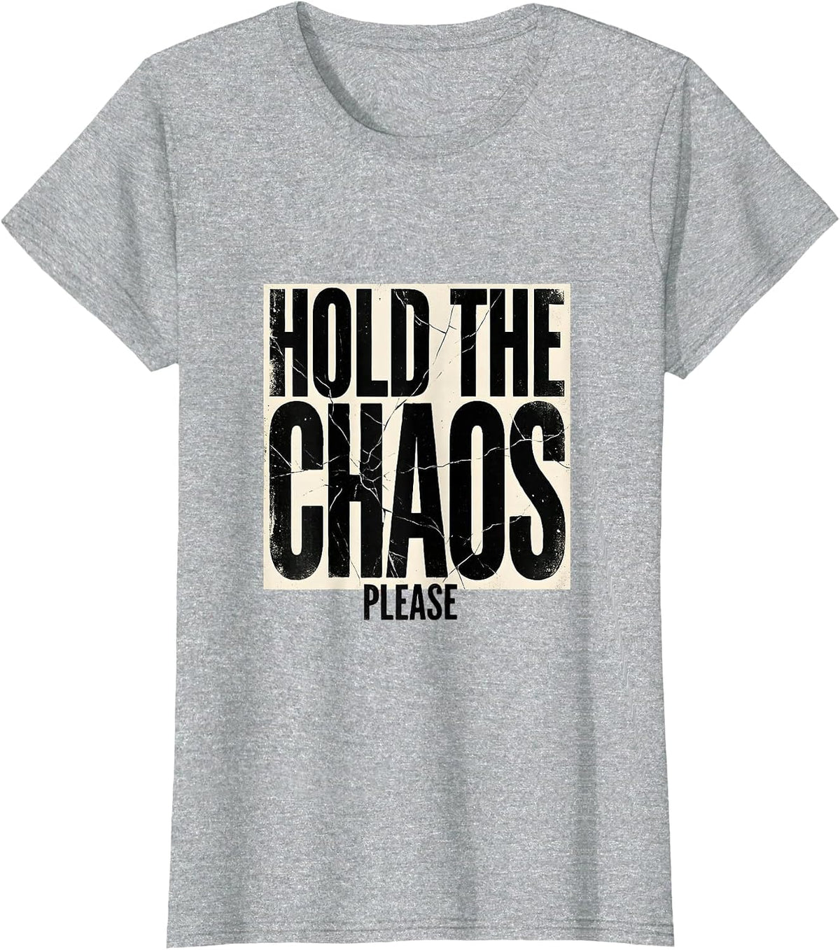 Hold The Chaos Please Substitute Teacher Design T-Shirt - Heather Grey