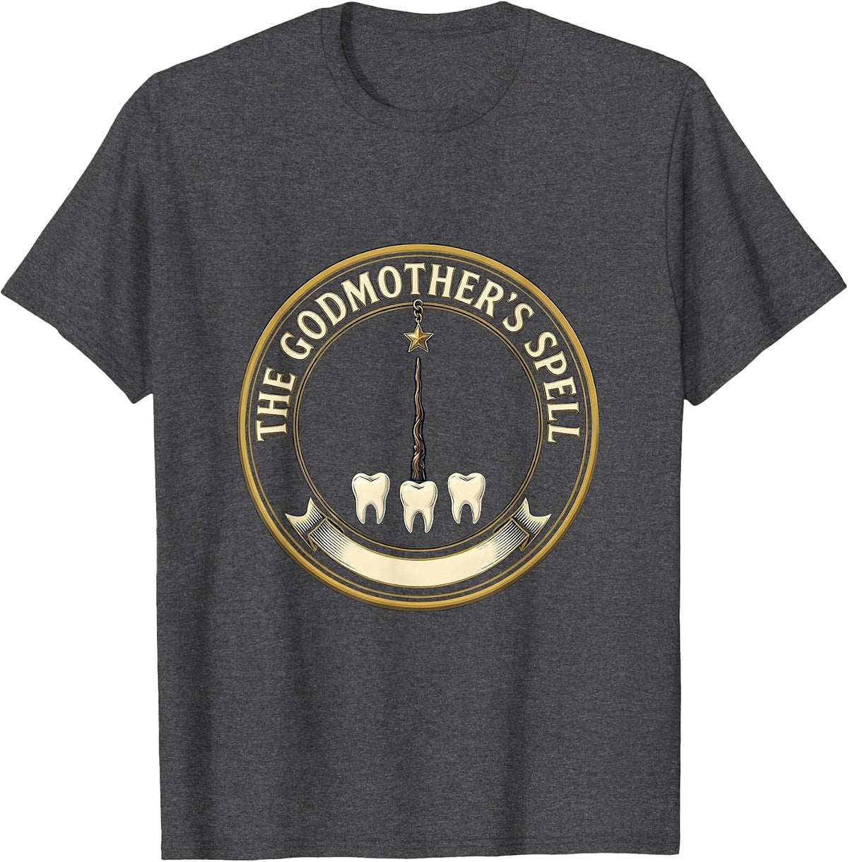 The Godmother's Spell Funny Fairy Tale Godparent Gift T-Shirt - Dark Heather Grey