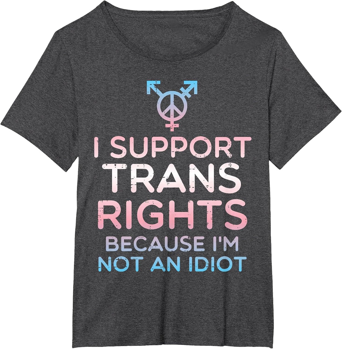 I Support Trans Rights Transgender Ally LGBT Men Women Kids T-Shirt - Dark Heather Grey