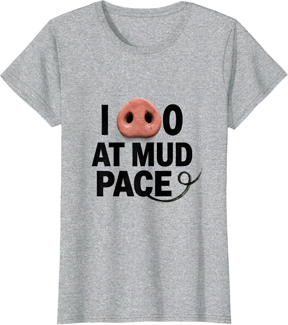 I Go At Mud Pace Funny Pig Lover Halloween Costume Humor T-Shirt - Heather Grey