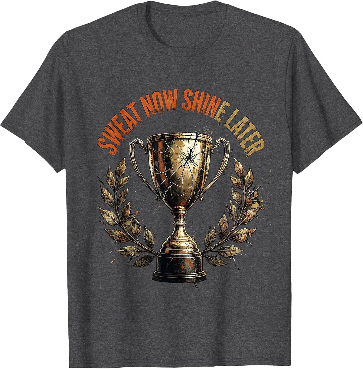 Men's Sweat Now Shine Later Motivational Sports Design T-Shirt - Dark Heather Grey